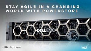 Stay Agile in a Changing World with Powerstore