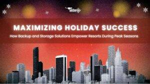 Maximizing Holiday Success: How Backup and Storage Solutions Empower Resorts During Peak Seasons